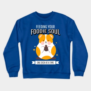 Food bloggers feed the soul Crewneck Sweatshirt